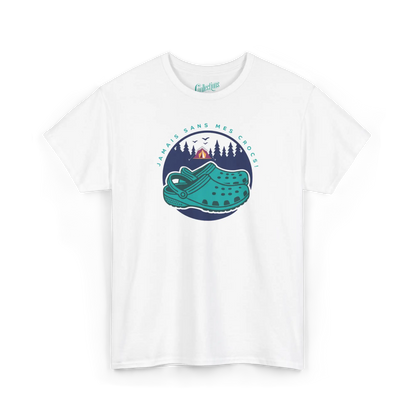 #camping - T-Shirt - T-shirt - Jamais sans mes crocs