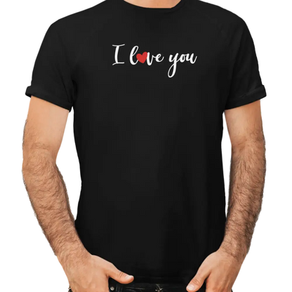Saint-Valentin - T-Shirt - T-shirt - Je t’aime ’I love you’ - Anglais
