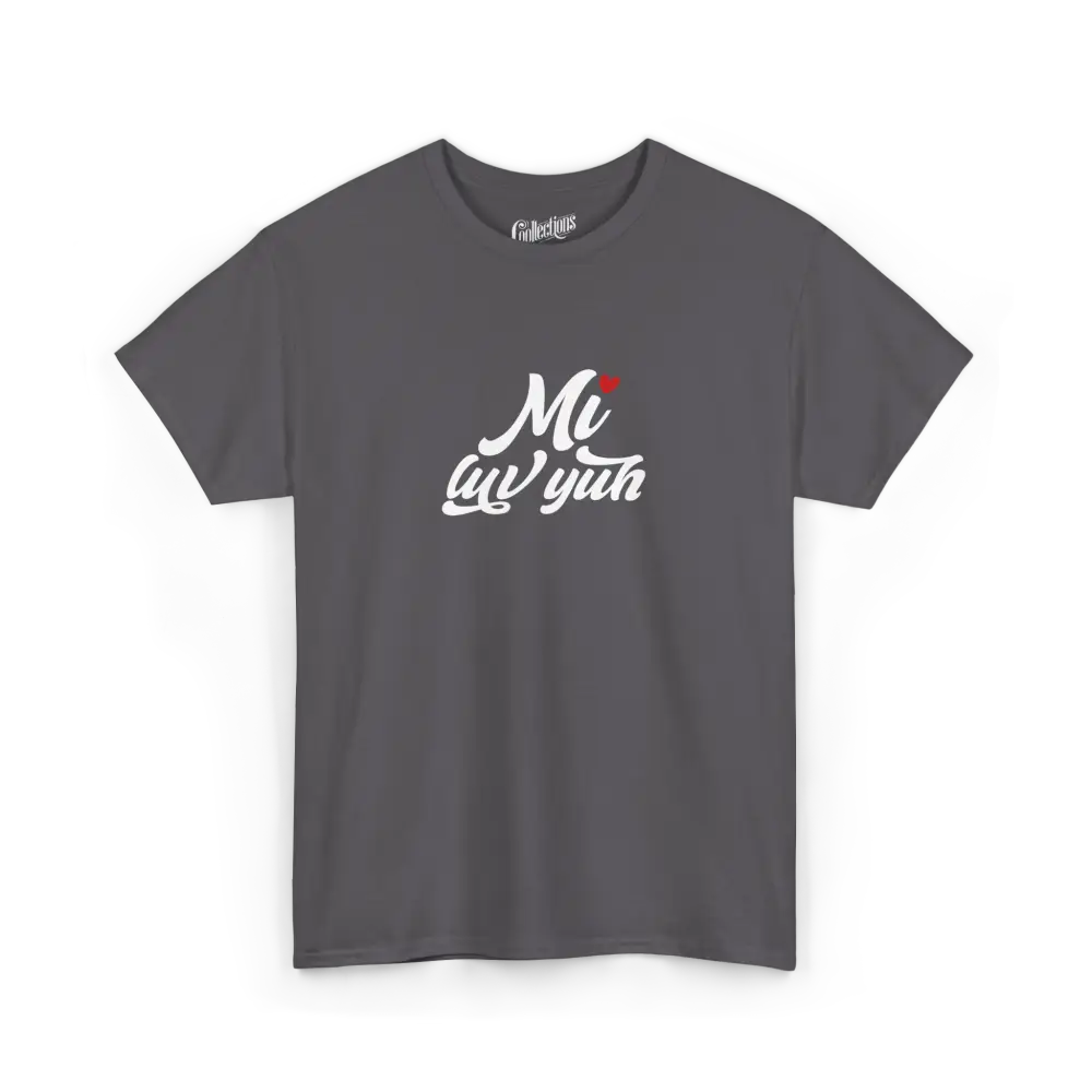 Saint-Valentin - T-Shirt - T-shirt - Je t’aime ’Mi luv yuh’ - Patwa jamaïcain - Charbon / S / M