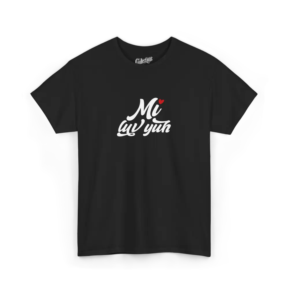 Saint-Valentin - T-Shirt - T-shirt - Je t’aime ’Mi luv yuh’ - Patwa jamaïcain - Noir / S / M