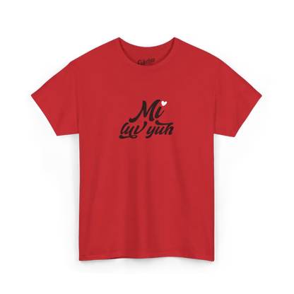 Saint-Valentin - T-Shirt - T-shirt - Je t’aime ’Mi luv yuh’ - Patwa jamaïcain - Rouge / S / M