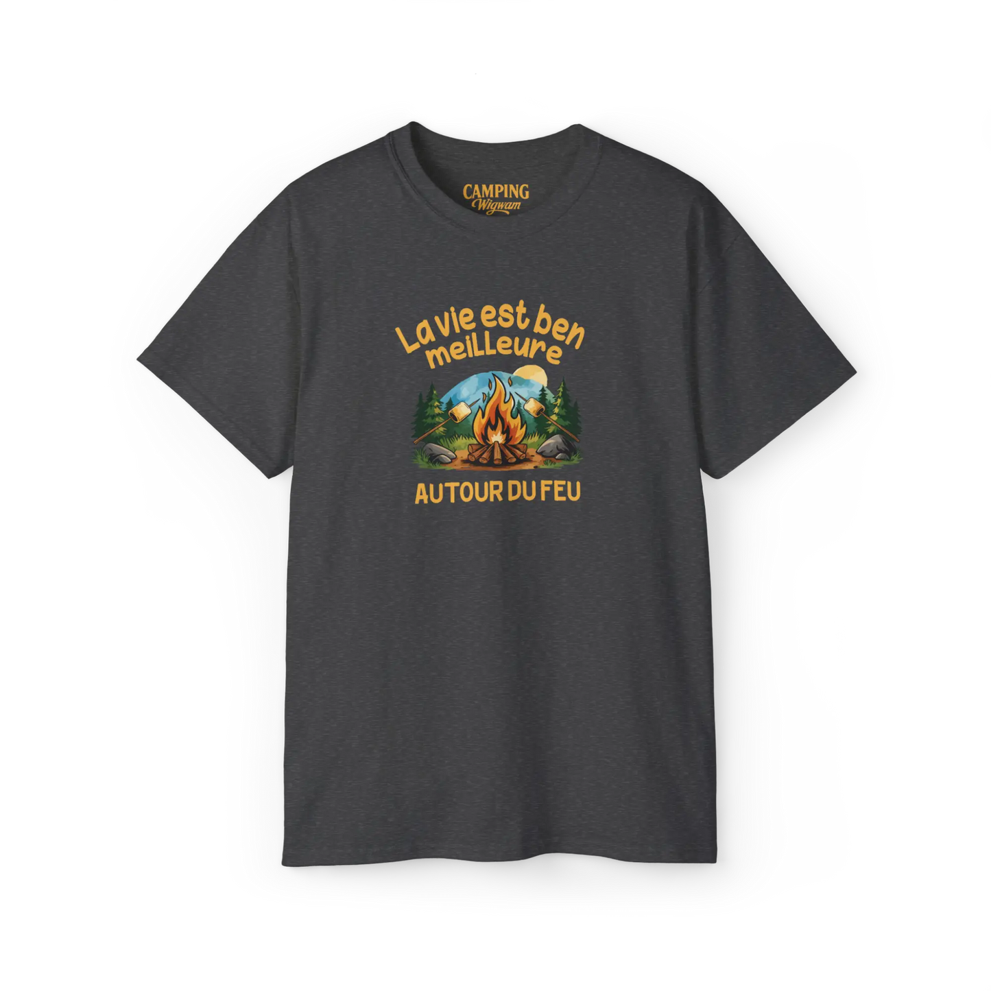 #camping - T-Shirt - T-shirt - La vie est ben meilleure autour du feu
