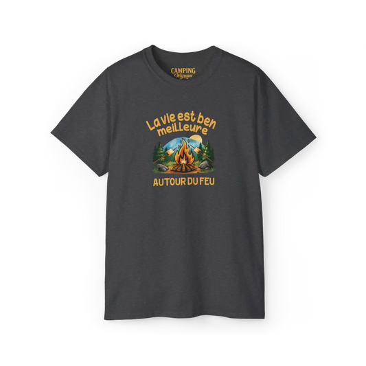 #camping - T-Shirt - T-shirt - La vie est ben meilleure autour du feu