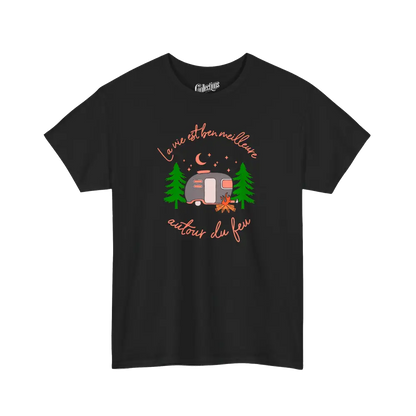 #camping - T-Shirt - T-shirt - La vie est ben meilleure autour d’un feu