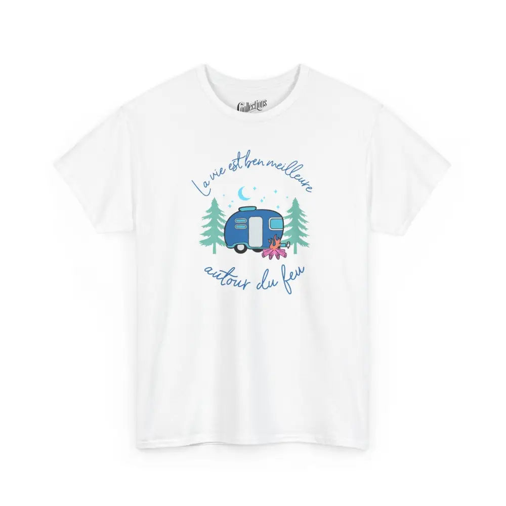 #camping - T-Shirt - T-shirt - La vie est ben meilleure autour d’un feu - Blanc / S / M