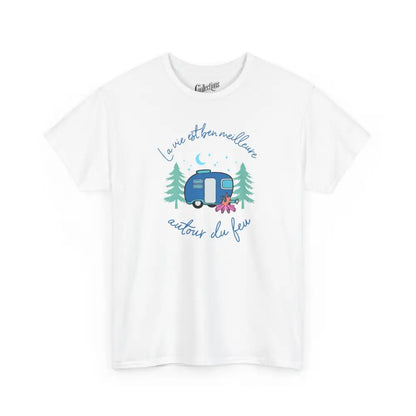 #camping - T-Shirt - T-shirt - La vie est ben meilleure autour d’un feu - Blanc / S / M