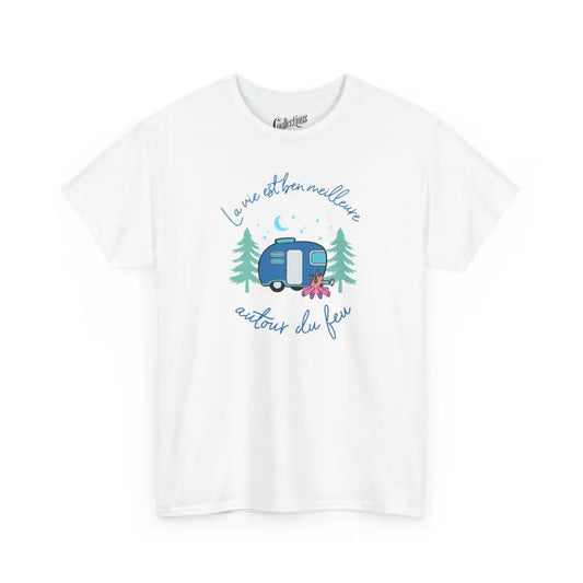 #camping - T-Shirt - T-shirt - La vie est ben meilleure autour d’un feu - Blanc / S / M
