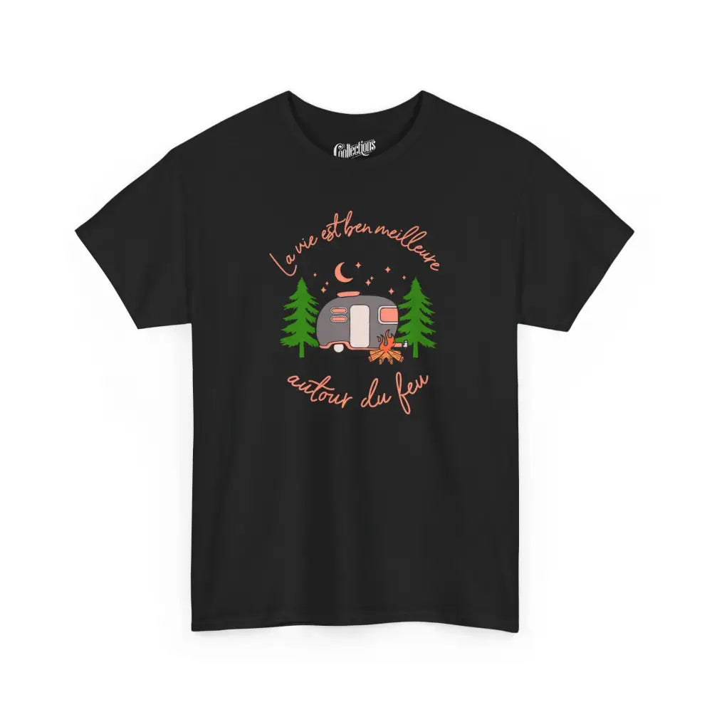 #camping - T-Shirt - T-shirt - La vie est ben meilleure autour d’un feu - Noir / S / M