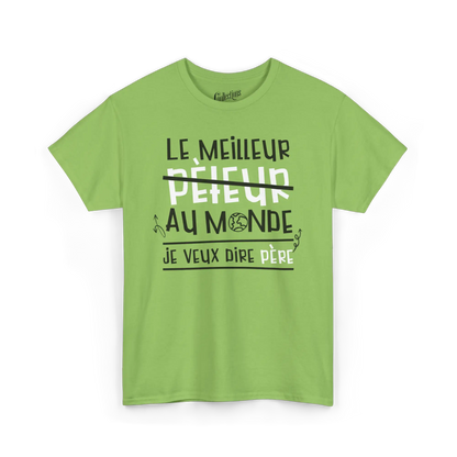 Pour Papa - T-Shirt - T-shirt - Le meilleur pèteur au monde… euh père!