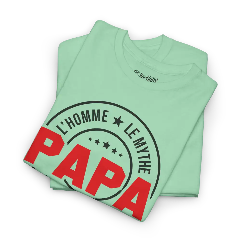 Pour Papa - T-Shirt - T-shirt - L’homme le Mythe la légende PAPA