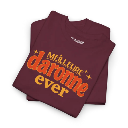 Famille et Cie - T-Shirt - T-shirt - Meilleure Daronne Ever