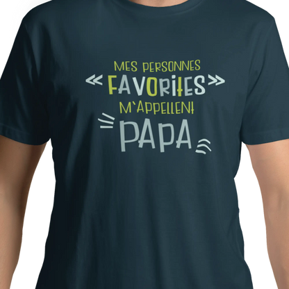 Pour Papa - T-Shirt - T-Shirt - Mes personnes favorites m’appellent Papa