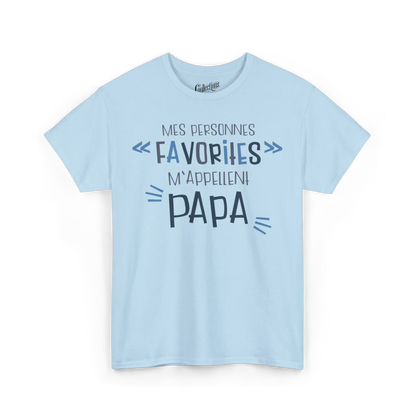 Pour Papa - T-Shirt - T-Shirt - Mes personnes favorites m’appellent Papa