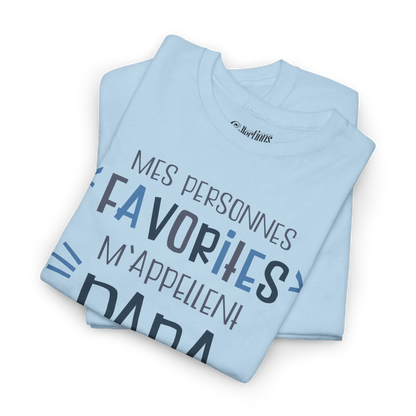 Pour Papa - T-Shirt - T-Shirt - Mes personnes favorites m’appellent Papa