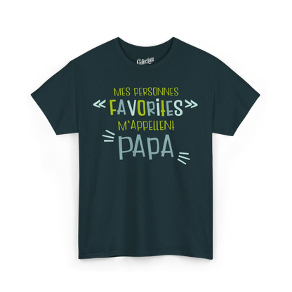 Pour Papa - T-Shirt - T-Shirt - Mes personnes favorites m’appellent Papa