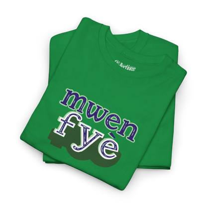 Créolofolie - T-Shirt - T-shirt - Mwen Fyè