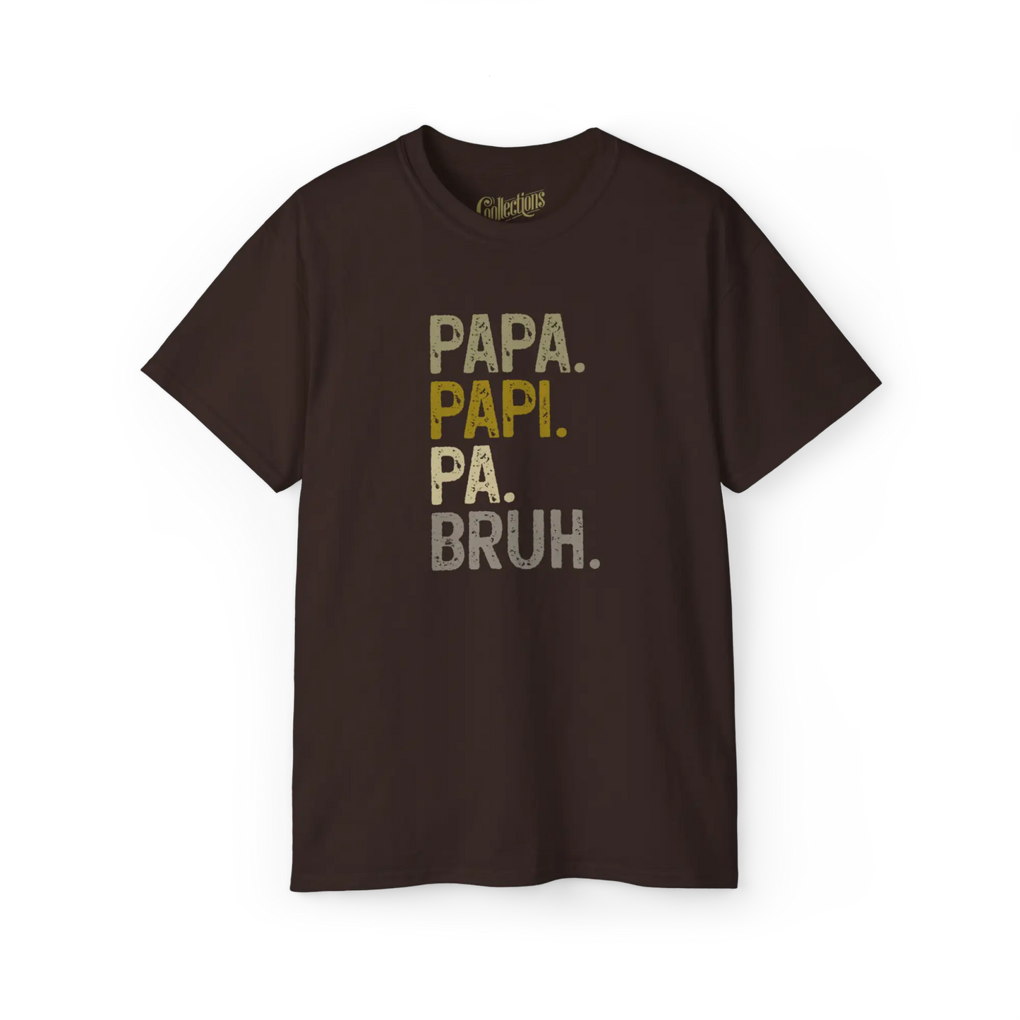 Pour Papa - T-Shirt - T-shirt - Papa. Papi. Pa. Bruh.