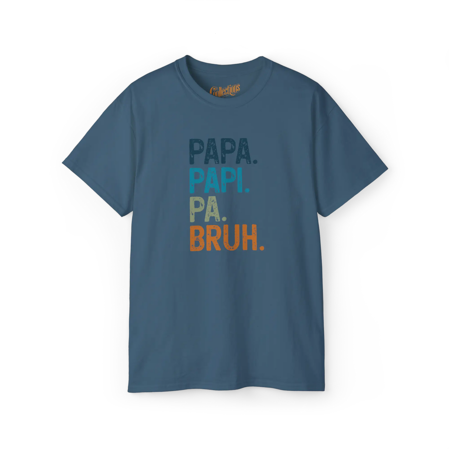 Pour Papa - T-Shirt - T-shirt - Papa. Papi. Pa. Bruh.