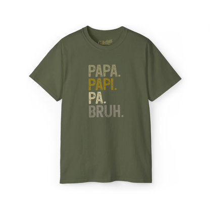 Pour Papa - T-Shirt - T-shirt - Papa. Papi. Pa. Bruh.