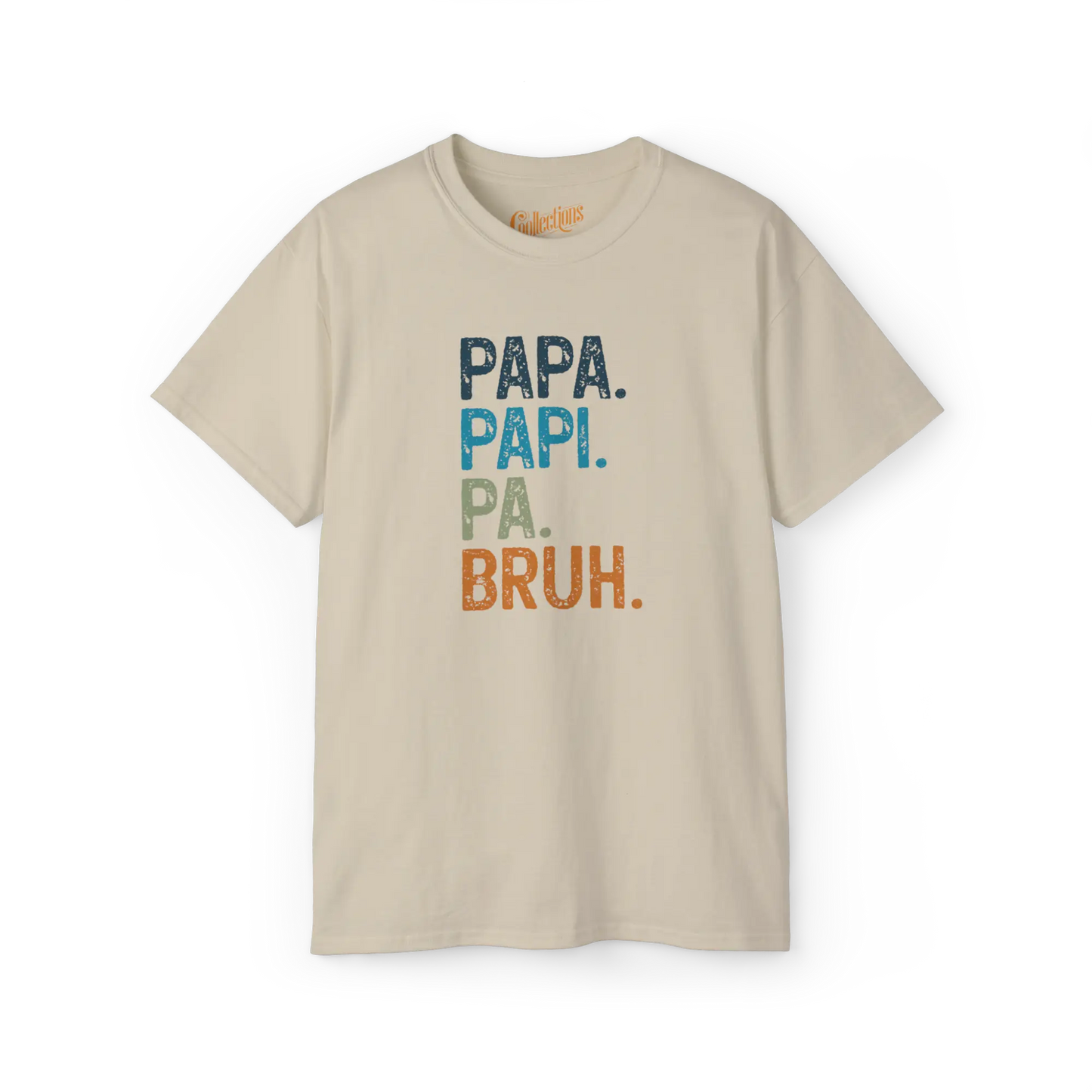 Pour Papa - T-Shirt - T-shirt - Papa. Papi. Pa. Bruh. - Sable / S / M