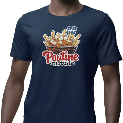 Local D’abord - T-Shirt - T-shirt - Poutine Attitude