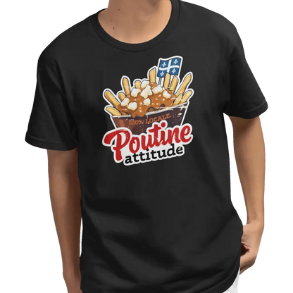 Local D’abord - T-Shirt - T-shirt - Poutine Attitude