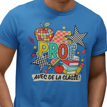 Vie d’Prof - T-Shirt - T-shirt - Prof avec de la classe