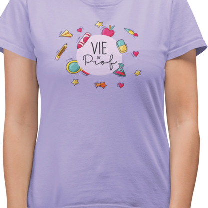 Vie d’Prof - T-Shirt - T-shirt - Vie de prof