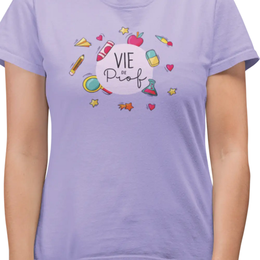Vie d’Prof - T-Shirt - T-shirt - Vie de prof