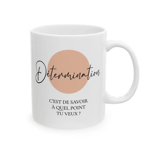 Mot Pour Mot - Tasse en céramique - Tasse 11 oz - Détermination