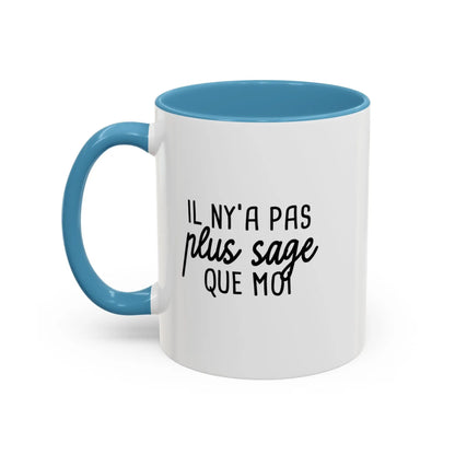 Mot Pour Mot - Tasse en céramique - Tasse 11 oz - Il n’y a pas plus sage