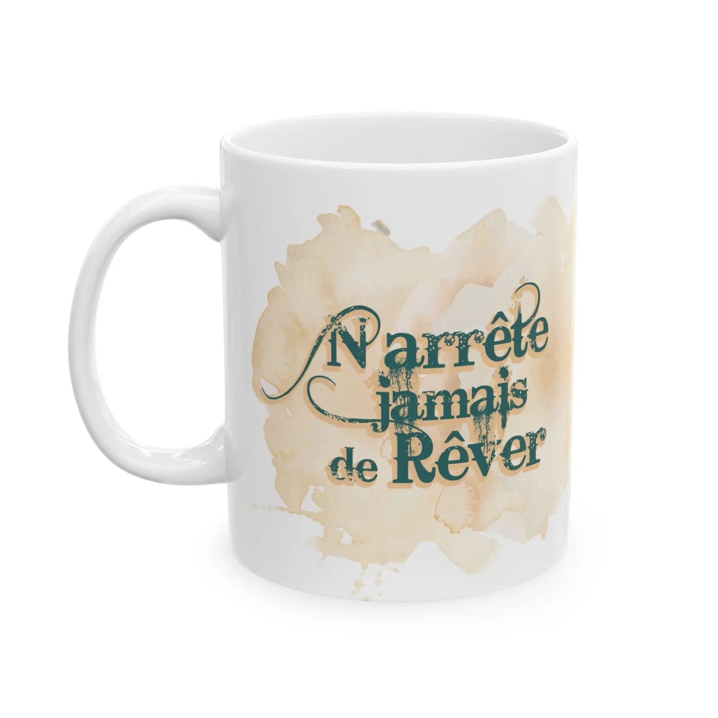 Rodéo Moderne - Tasse en céramique - Tasse 11 oz - N’arrête jamais de rêver