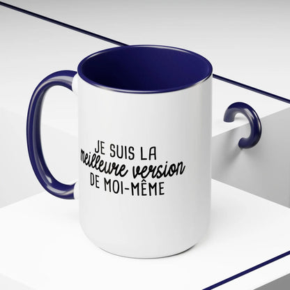 Mot Pour Mot - Tasse en céramique - Tasse 15 oz - Je suis la meilleure version de moi-même
