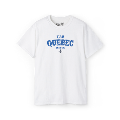 T-shirt - T’au Québec Icitte