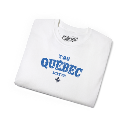 T-shirt - T’au Québec Icitte