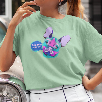 T-shirt – Trop cute pour toi!