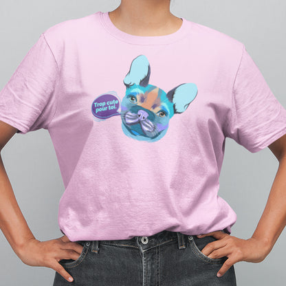 T-shirt – Trop cute pour toi!