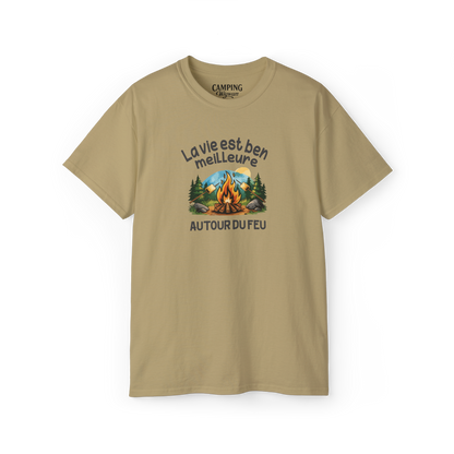 T-shirt - La vie est ben meilleure autour du feu