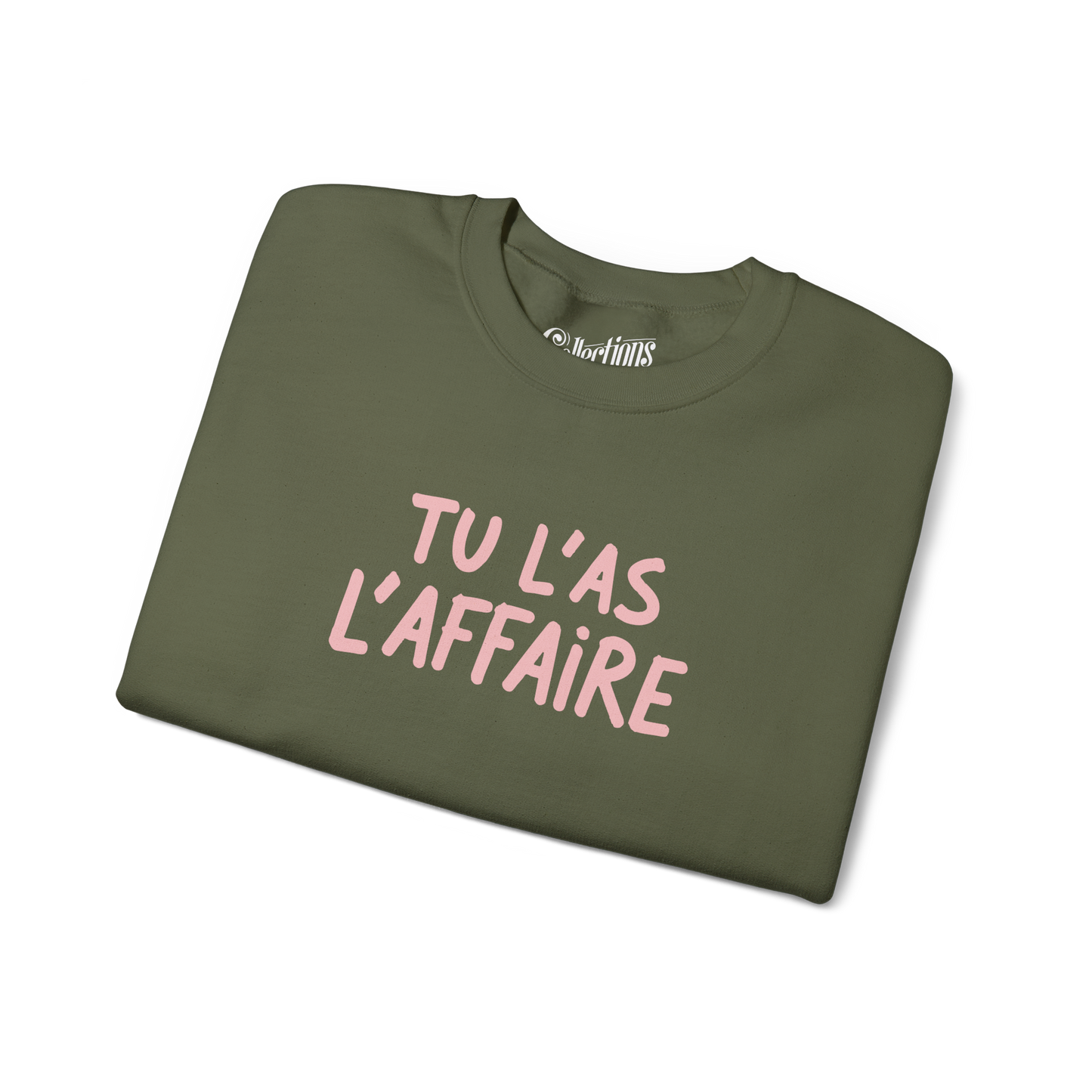 Sweat-shirt - Tu L'as L'Affaire