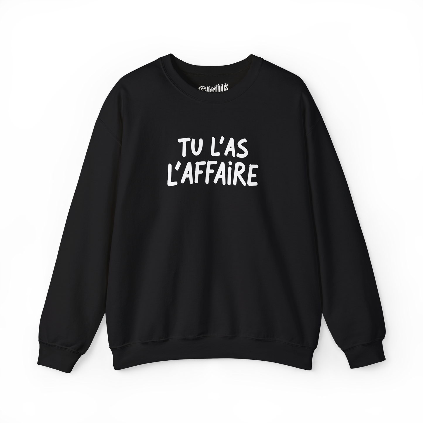 Sweat-shirt - Tu L'as L'Affaire