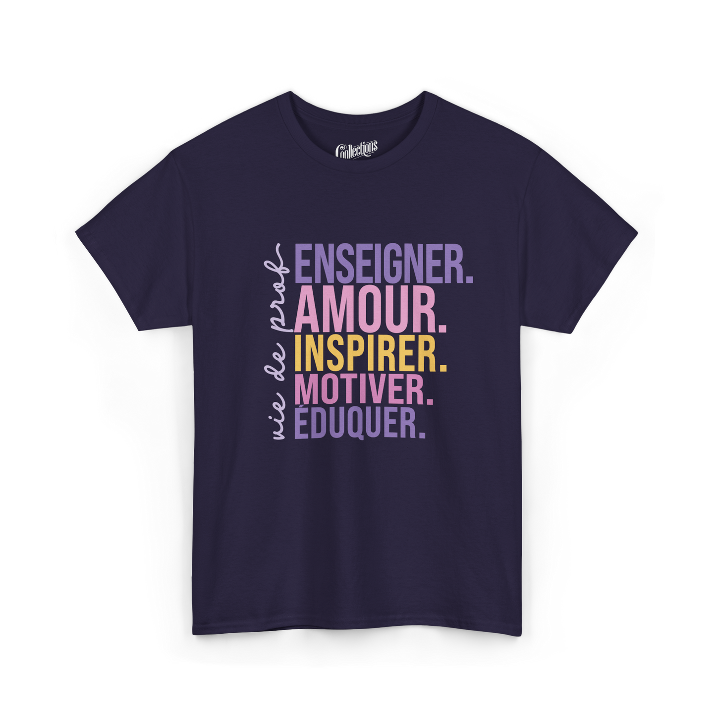 T-shirt - Enseigner, aimer, inspirer, motiver, éduquer