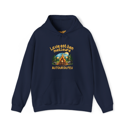 Sweat à capuche - La vie est ben meilleure autour du feu