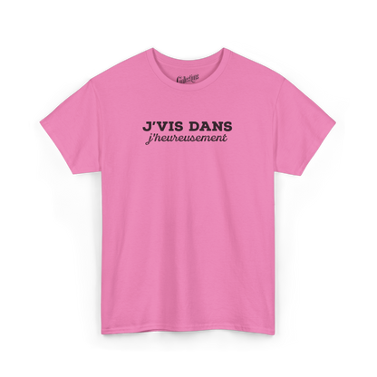 T-shirt – J’vis dans J’Heureusement