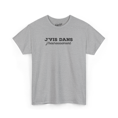 T-shirt – J’vis dans J’Heureusement