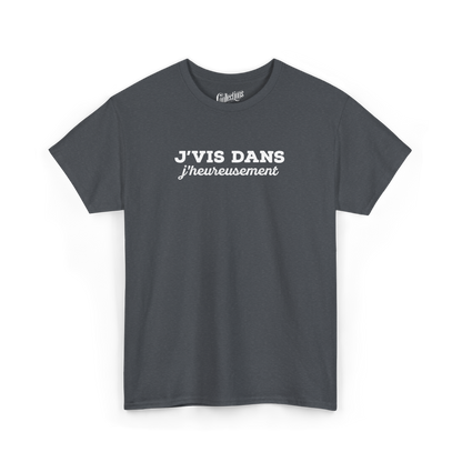 T-shirt – J’vis dans J’Heureusement